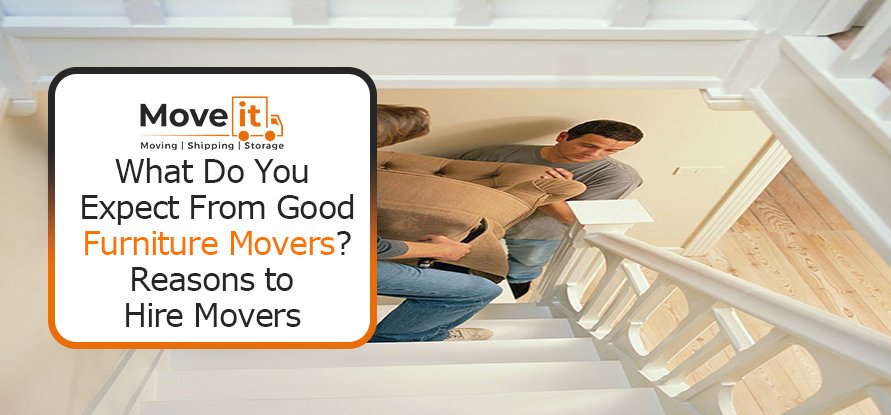 What do you expect from good furniture movers