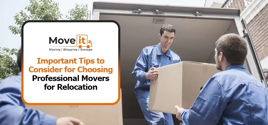Important Tips to Consider for Choosing Professional Movers for Relocation