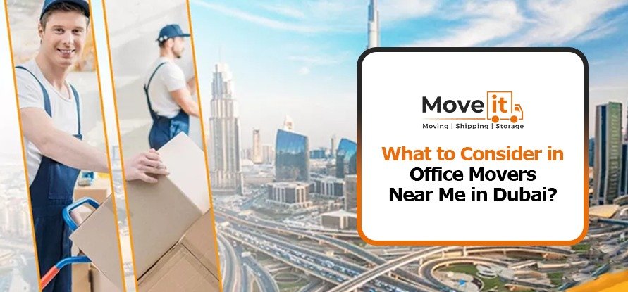 Office Movers Near Me in Dubai
